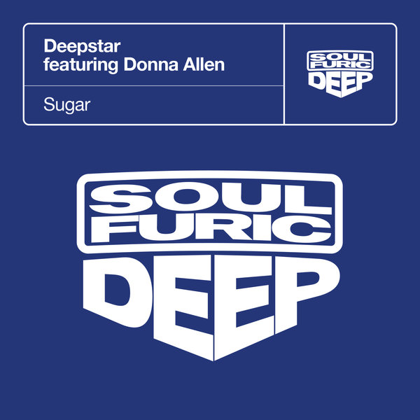 Deepstar ft Donna Allen - Sugar / Soulfuric Deep