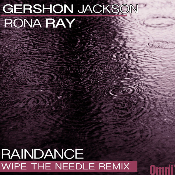 Gershon Jackson Feat. Rona Ray - Raindance / Omni Music Solutions