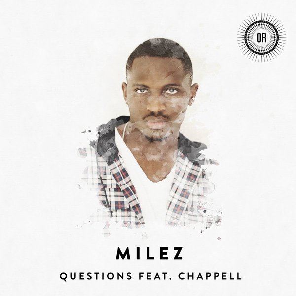 Milez feat. Chappell - Questions / Offering Recordings