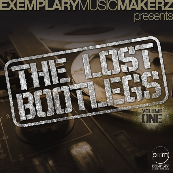 Muzikman Edition - The Lost Bootlegs Vol 1 / Exemplary Music Makerz
