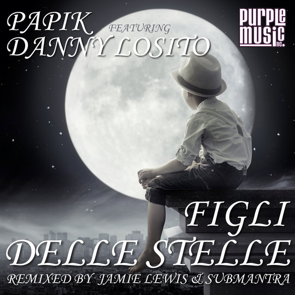 Papik feat. Danny Losito - Figli Delle Stelle / Purple Music