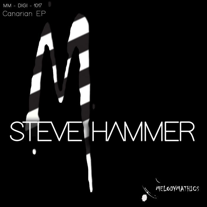 Steve Hammer - Canarian EP / Melodymathics