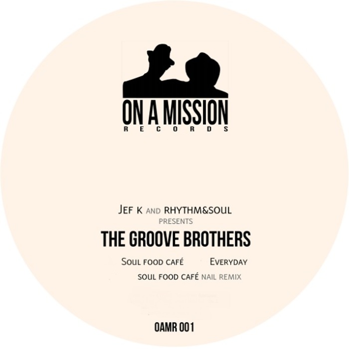 Jef K, Rhythm & Soul, The Groove Brothers - Soul Food Cafe / On A Mission