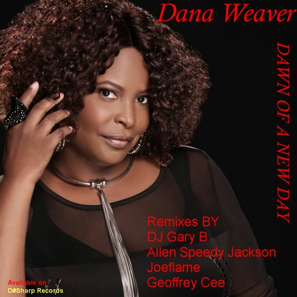 Dana Weaver - Dawn Of A New Day / D#Sharp Records