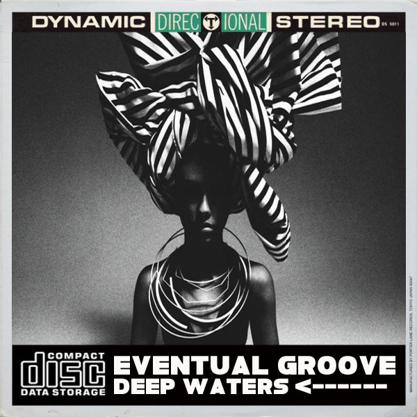Eventual Groove - Deep Waters / Open Bar Music