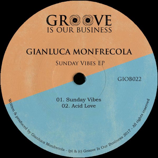 Gianluca Monfrecola - Sunday Vibes / Groove Is Our Business