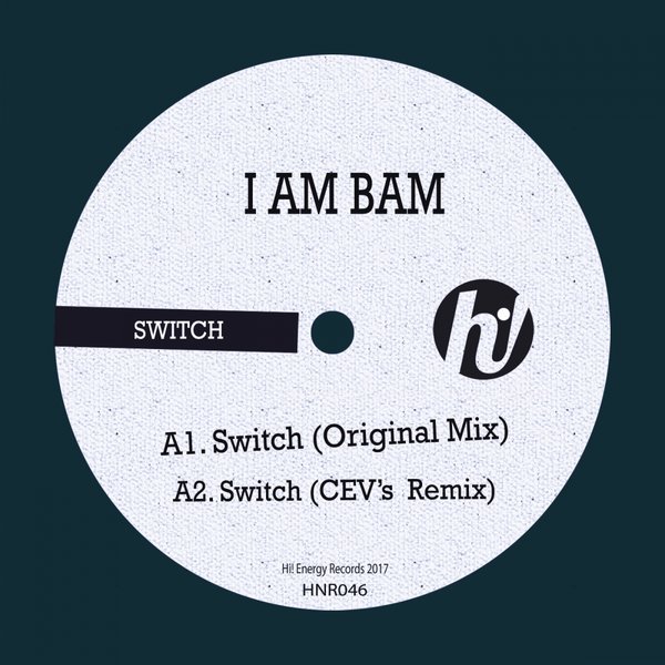 I Am Bam - Switch / Hi! Energy Records