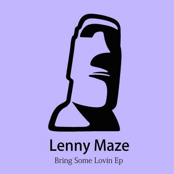 Lenny Maze - Bring Some Lovin EP / Blockhead Recordings