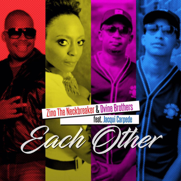Zino the Neck Breaker & Dvine Brothers ft Jacqui Carpede - Each Other / Sheer Sound (Africori)