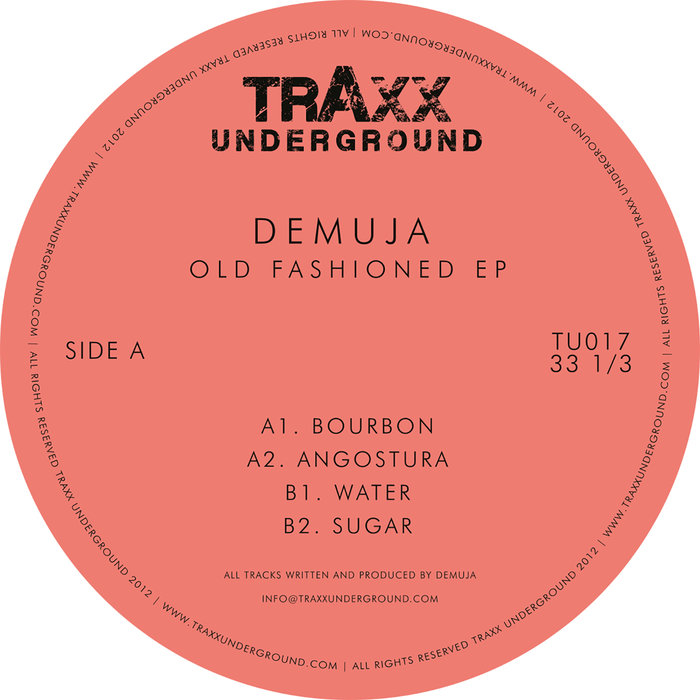 Demuja - Old Fashioned EP / Traxx Underground