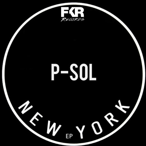 P-Sol - New York EP / FKR