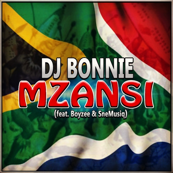DJ Bonnie feat. Boyzee & SneMusiq - Mzansi / Symphonic Distribution
