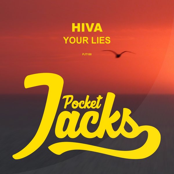 Hiva - Your Lies / Pocket Jacks Trax