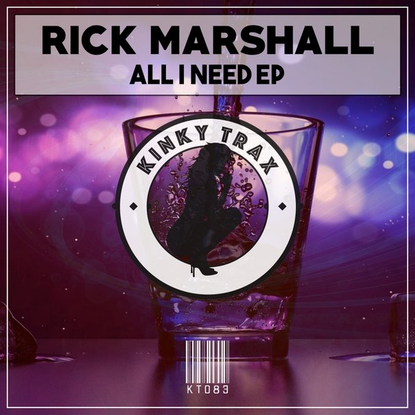 Rick Marshall - All I Need EP / Kinky Trax