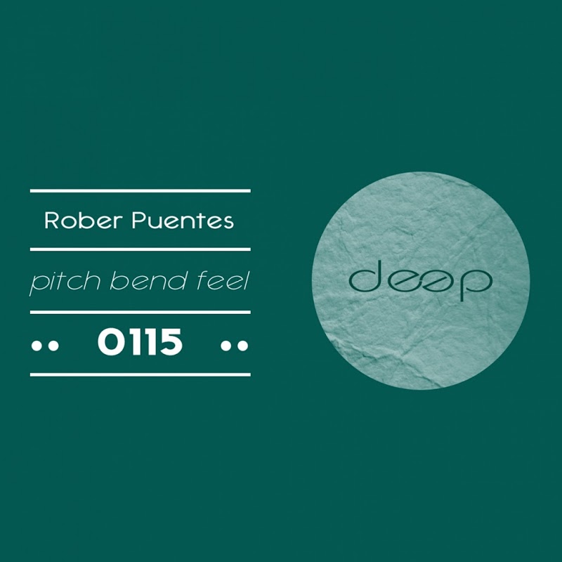 Rober Puentes - Pitch Bend Feel / Deep