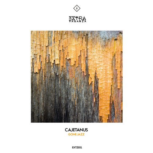 Cajetanus - Gone Jazz / Extravaganza