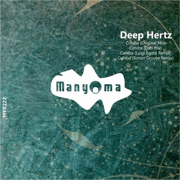 Deep Hertz - Cohiba / Manyoma Tracks