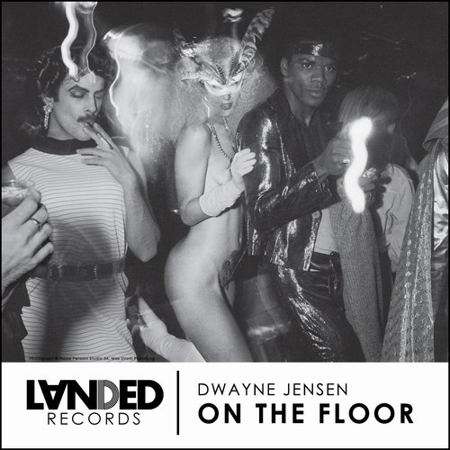 Dwayne Jensen - On The Floor / Landed Records