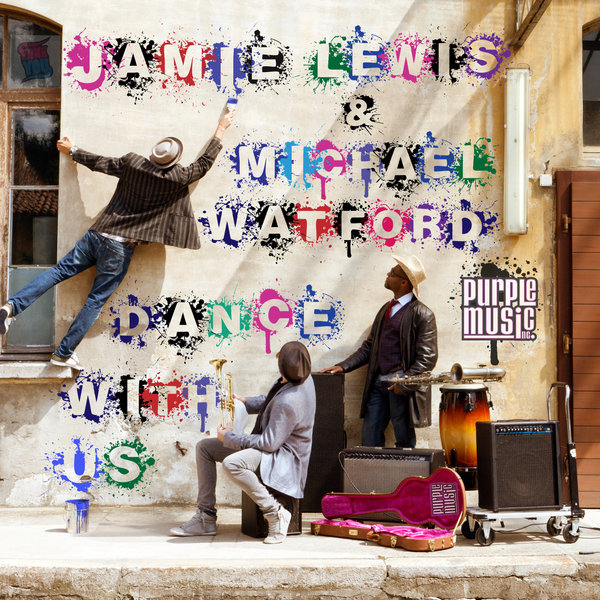 Jamie Lewis & Michael Watford - Dance With Us / Purple Music