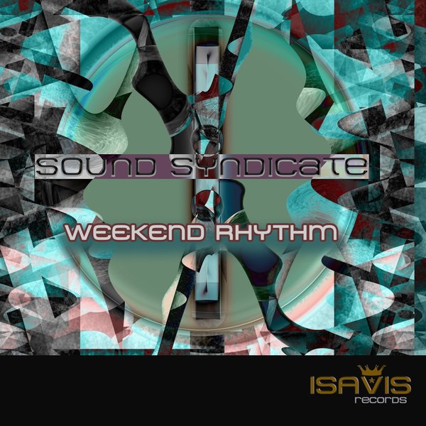 Sound Syndicate - Weekend Rhythm / ISAVIS Records