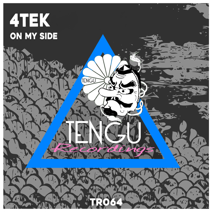 4Tek - On My Side / Tengu Recordings