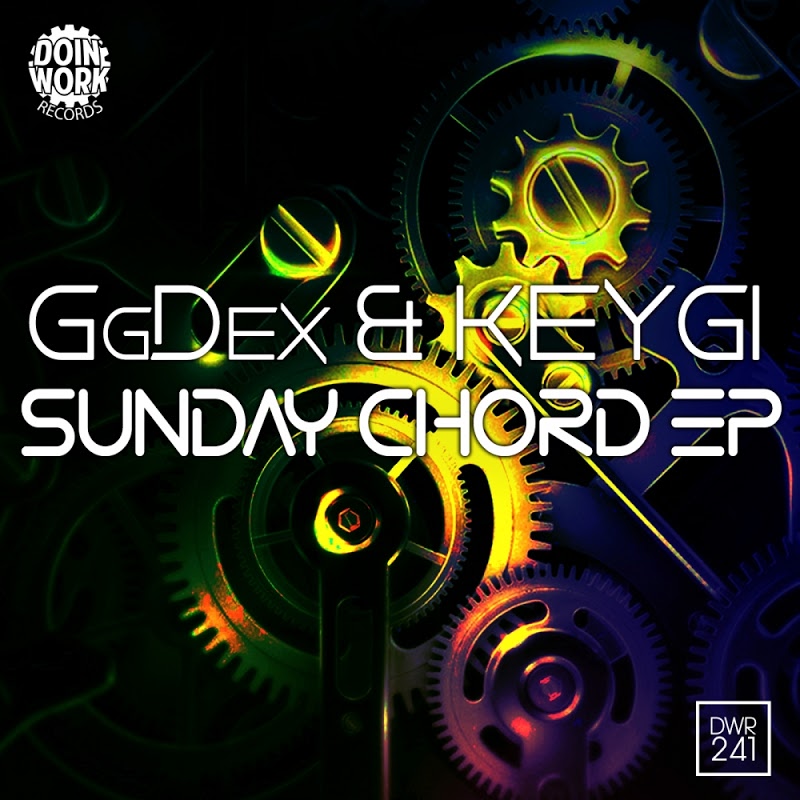 Ggdex & KEYGI - Sunday Chord EP / Doin Work Records