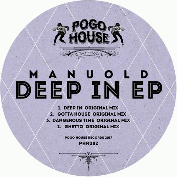 Manuold - Deep In EP / Pogo House Records