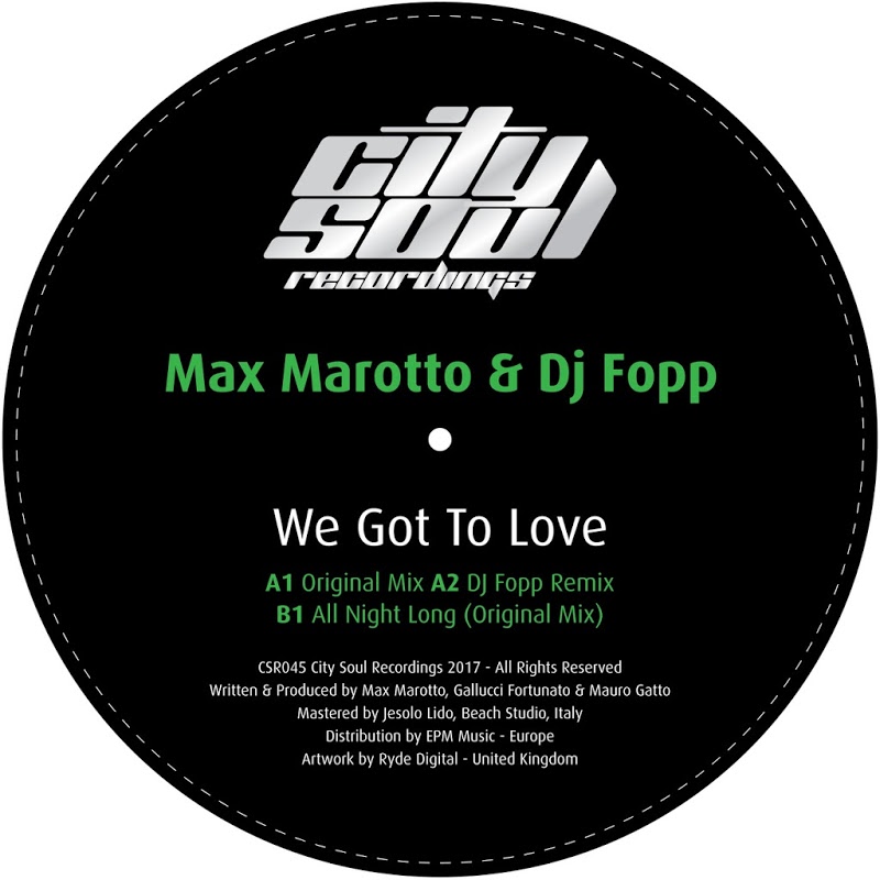 Max Marotto & DJ Fopp - We Got to Love / City Soul Recordings