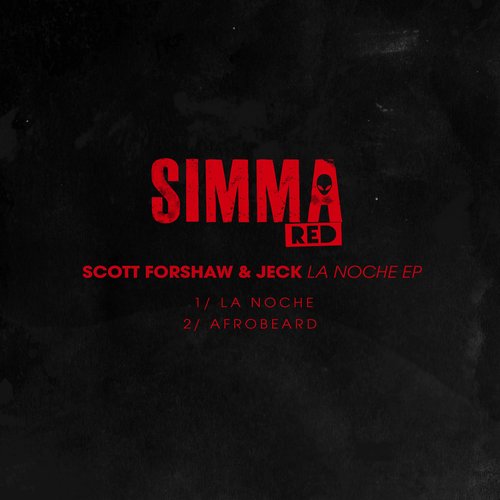 Scott Forshaw & Jeck - La Noche EP / Simma Red