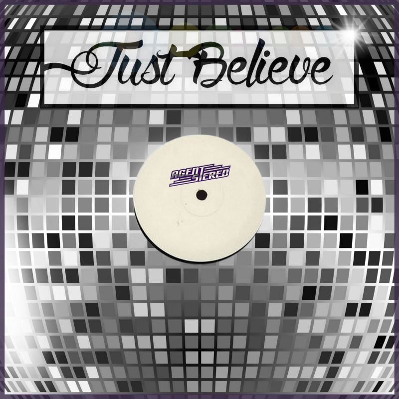 Agent Stereo - From The First Time / Believe In Disco