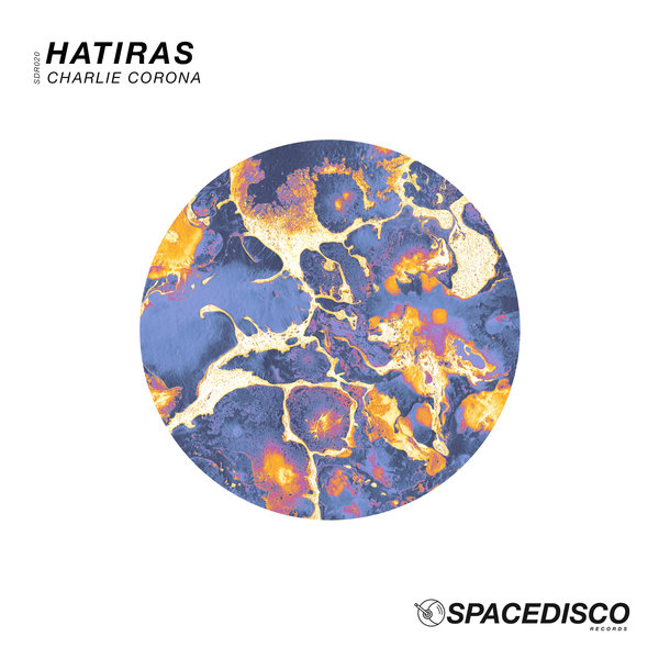 Hatiras - Charlie Corona / Spacedisco Records