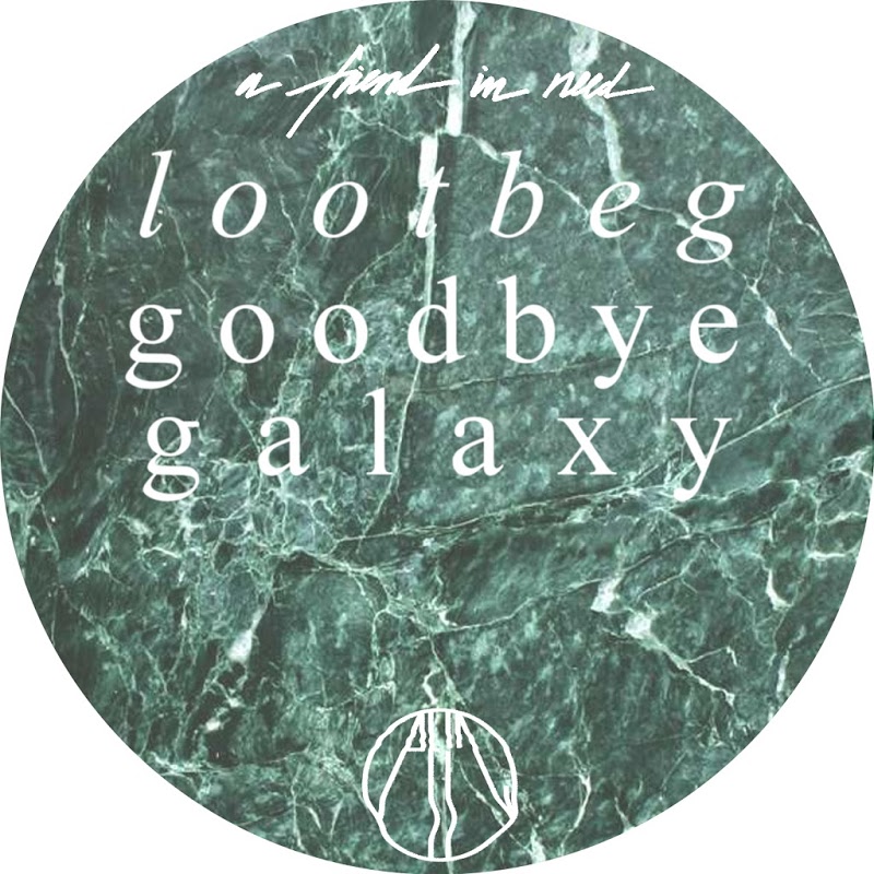 Lootbeg & Goodbye Galaxy - Demo Request / A Friend In Need