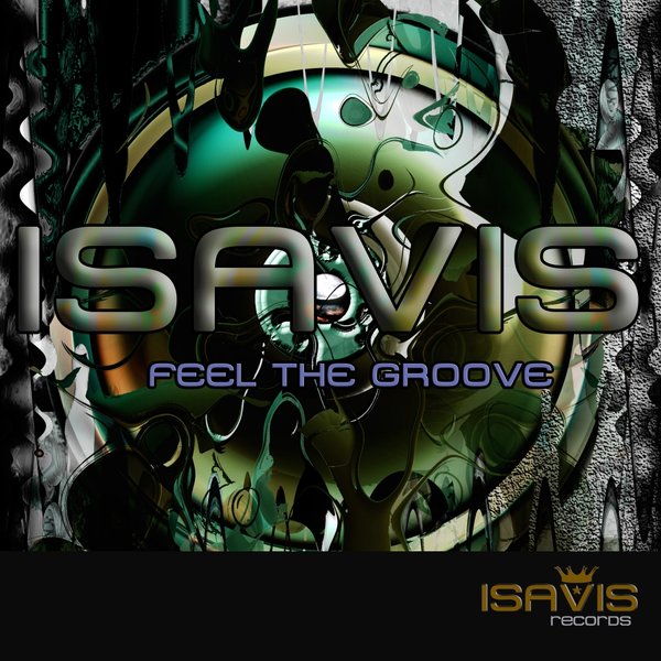 IsaVis - Feel The Groove / ISAVIS Records