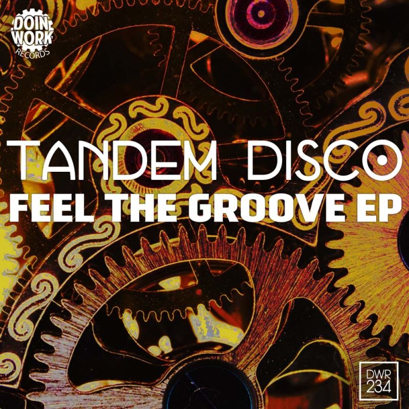 Tandem Disco - Feel The Groove EP / Doin Work Records