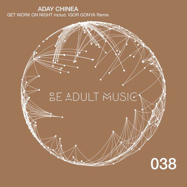 Aday Chinea - Get Work On Night / Be Adult Music