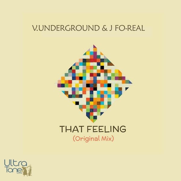 V.underground & J Fo-real - That Feeling / Ultra Tone Records