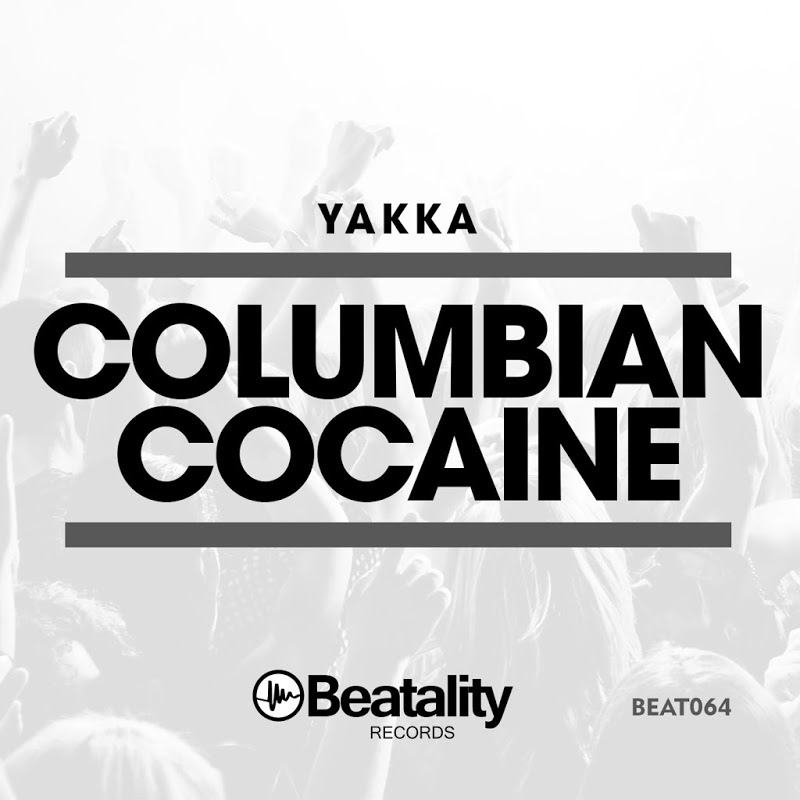 Yakka - Columbian Cocaine / Beatality Records