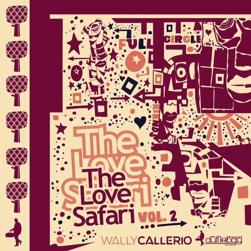 Wally Callerio - The Love Safari, Vol.2 / Dufflebag Recordings