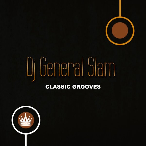 DJ General Slam - Classic Grooves / Gentle Soul