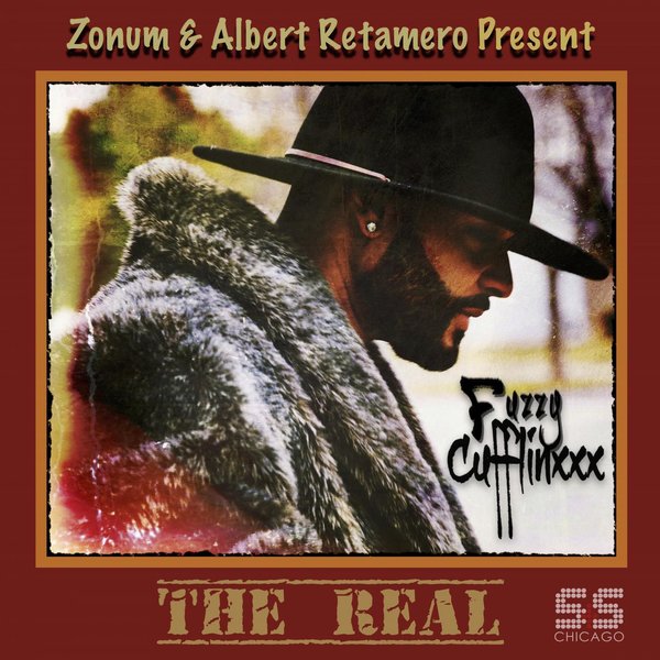 Zonum & Albert Retamero presents Fuzzy Cufflinxxx - The Real / S&S Records