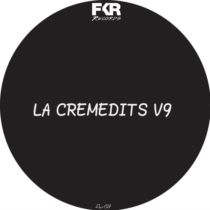 VA - LA Creme Edits V9 / FKR