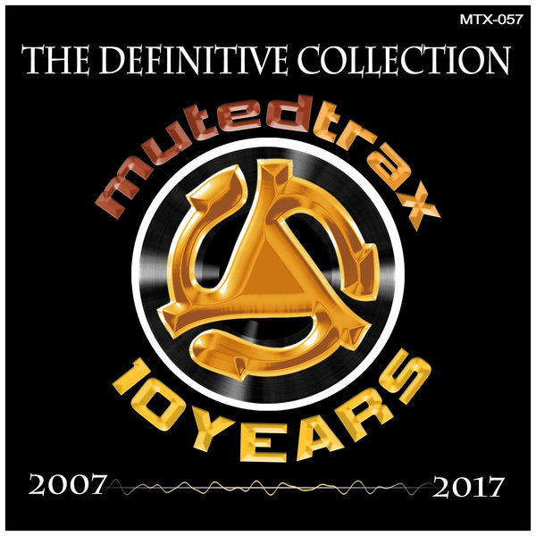 VA - Muted Trax -10 YEARS- The Definitive Collection / Muted Trax