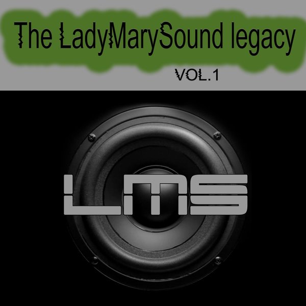 VA - The LadyMarySound Legacy, vol. 1 / LadyMarySound International