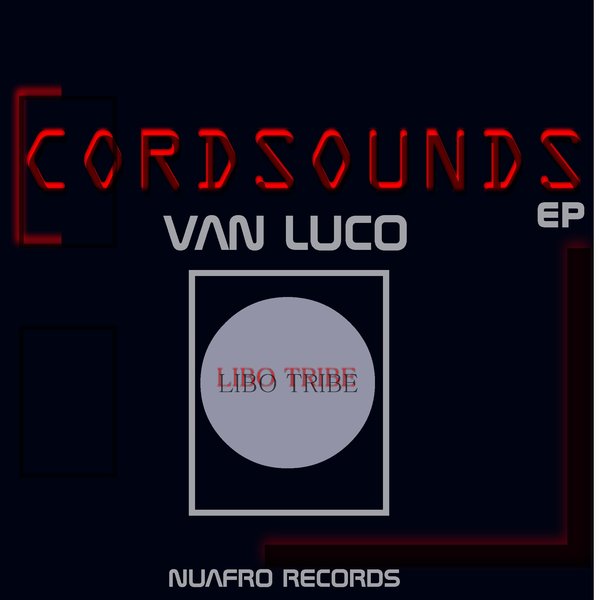 Van Luco - Cord Sounds / NuAfro Records