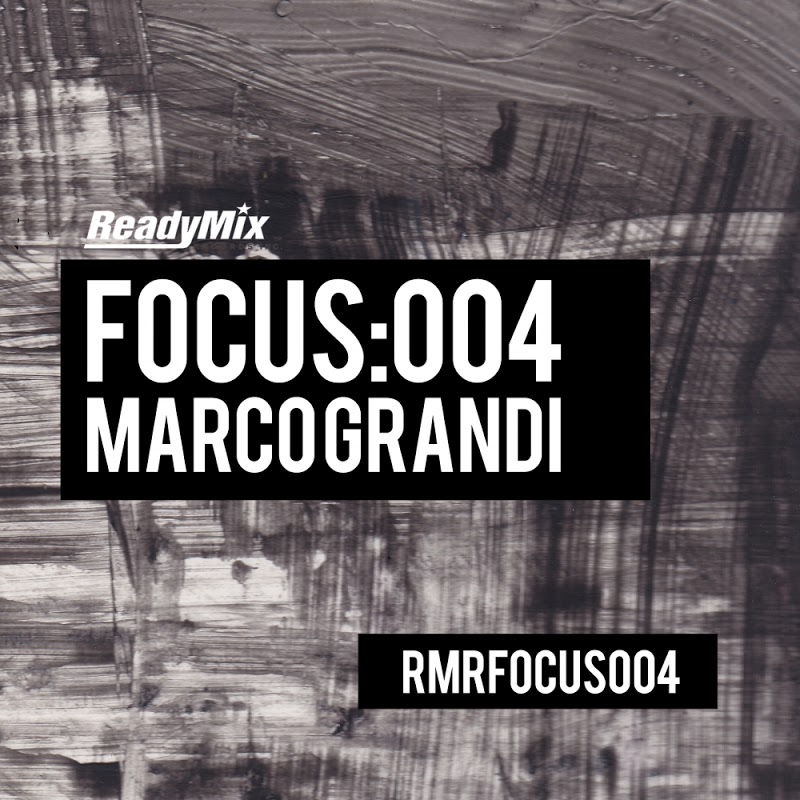 VA - Focus: 004 (Marco Grandi) / Ready Mix US
