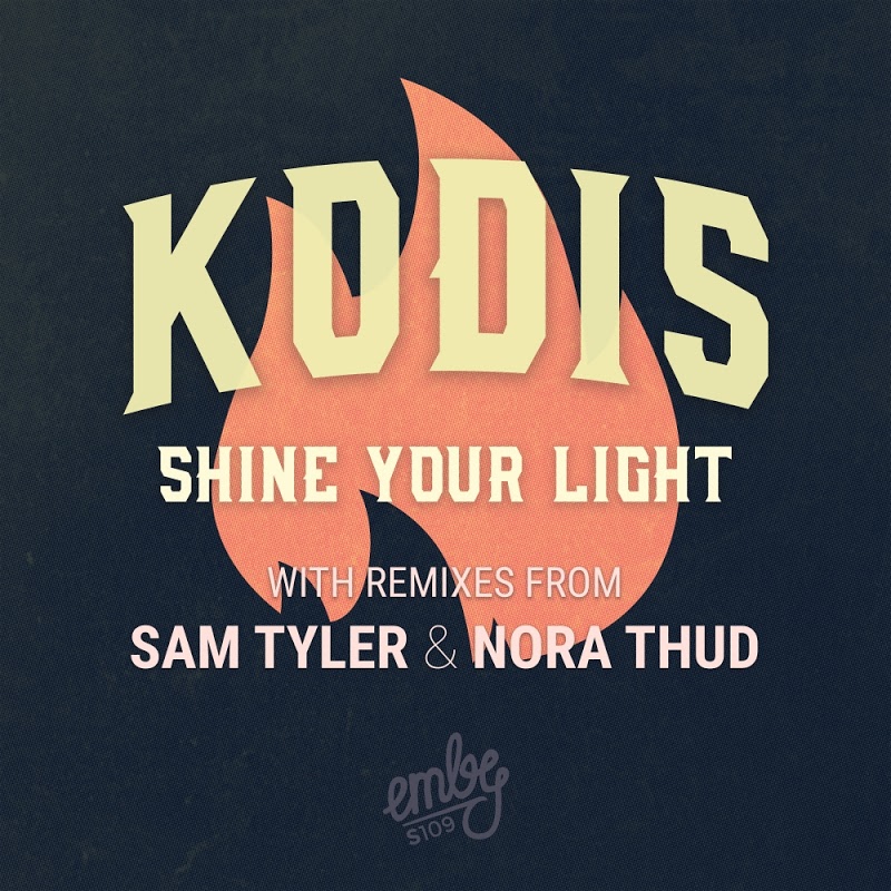 Kodis - Shine Your Light / emby