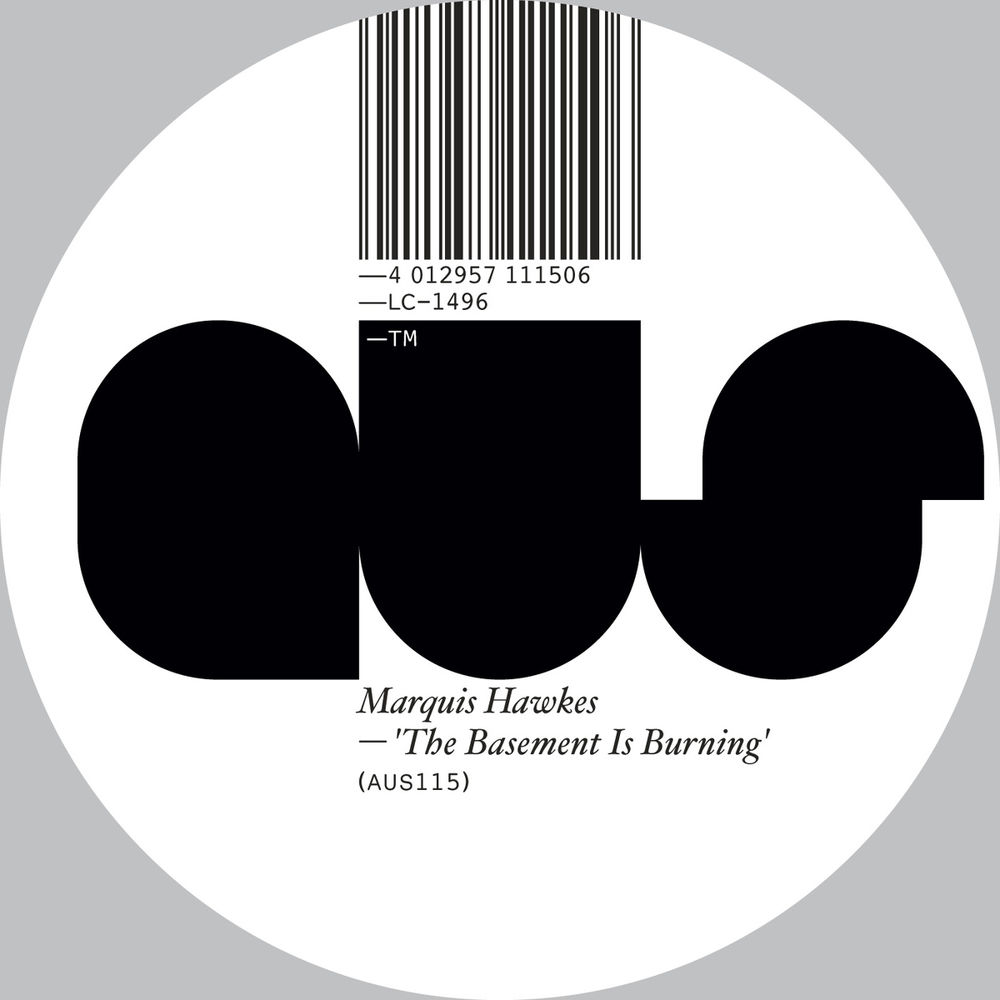 Marquis Hawkes - The Basement Is Burning / Aus Music