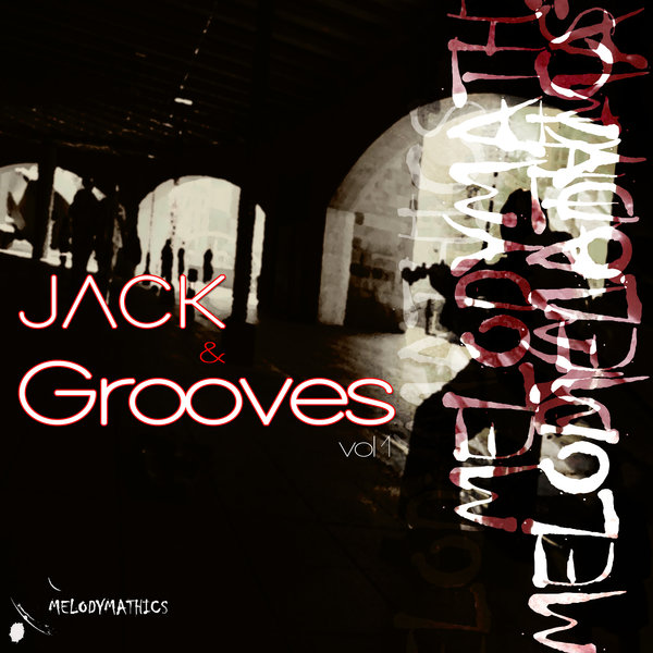 Melodymann - Jack & Grooves / Melodymathics