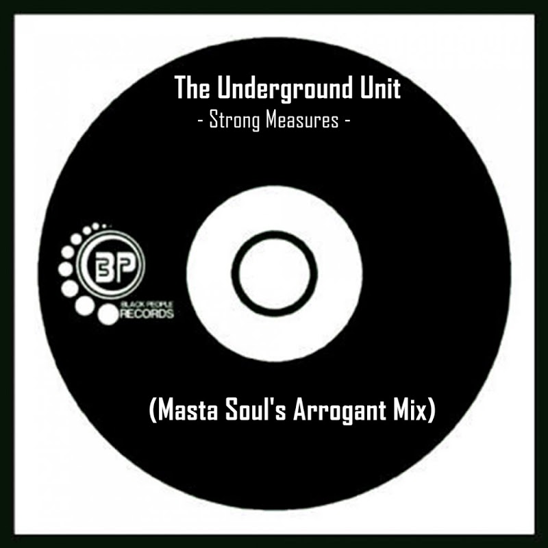The Underground Unit - Strong Measures / Black People
