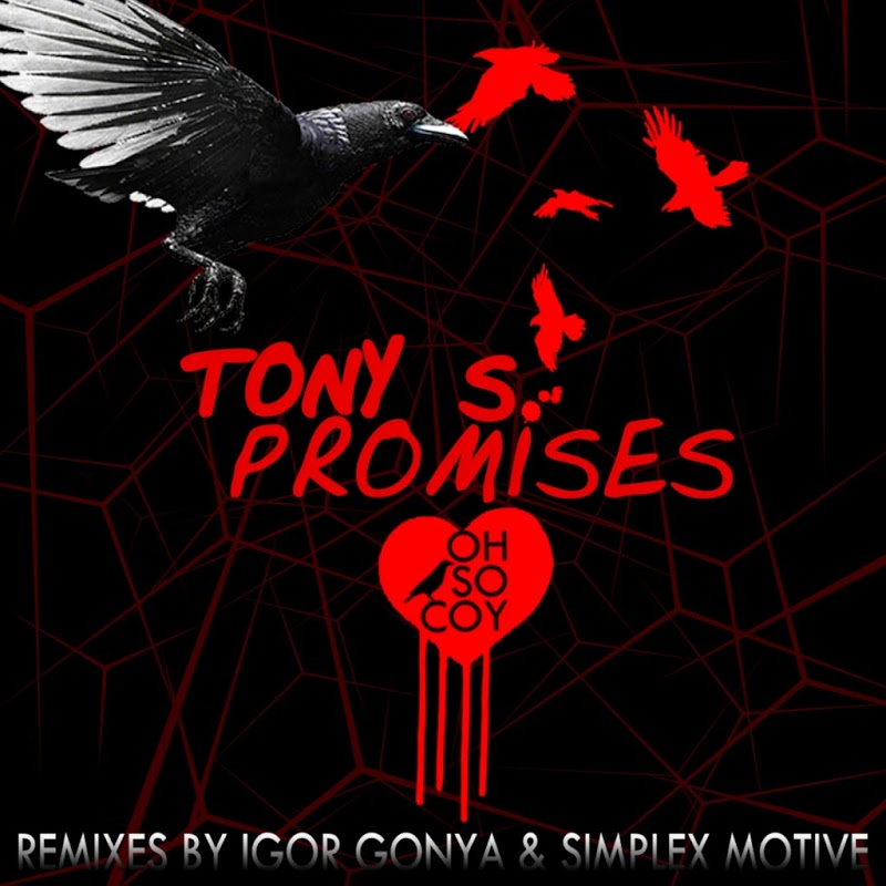 Tony S - Promises / Oh So Coy Recordings